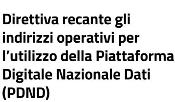 Vai alla notizia Direttiva con indirizzi operativi per l’utilizzo della PDND